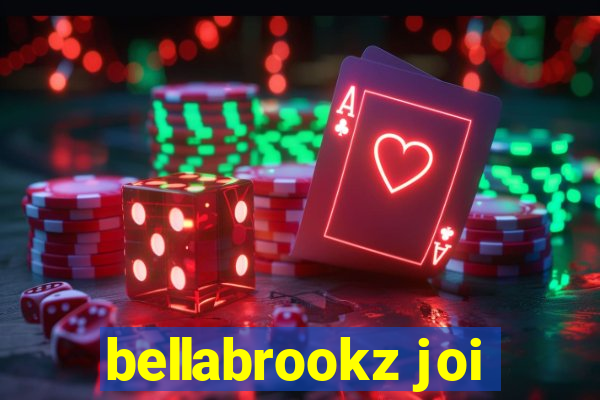 bellabrookz joi